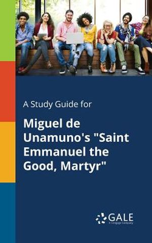 A Study Guide for Miguel de Unamuno's Saint Emmanuel the Good, Martyr image number 0