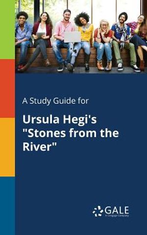 A Study Guide for Ursula Hegi's Stones From the River image number 0