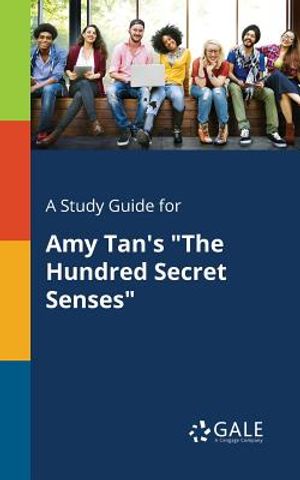 A Study Guide for Amy Tan's The Hundred Secret Senses image number 0