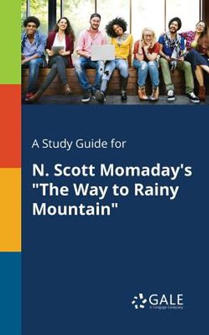 A Study Guide for N. Scott Momaday's The Way to Rainy Mountain image number 0