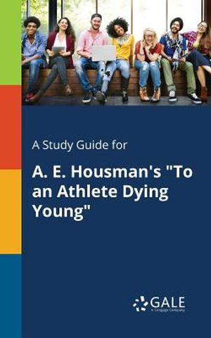 A Study Guide for A. E. Housman's To an Athlete Dying Young image number 0