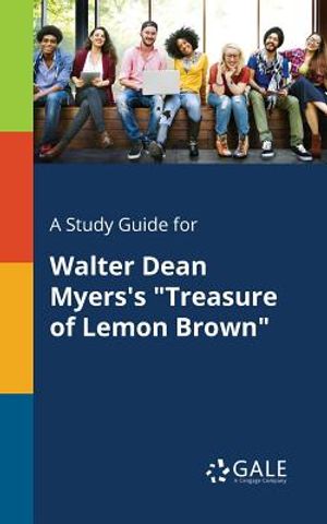 A Study Guide for Walter Dean Myers's Treasure of Lemon Brown image number 0