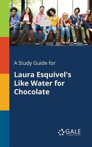 A Study Guide for Laura Esquivel's Like Water for Chocolate image number 0