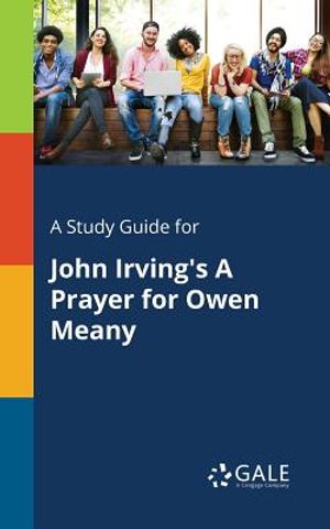 A Study Guide for John Irving's A Prayer for Owen Meany image number 0