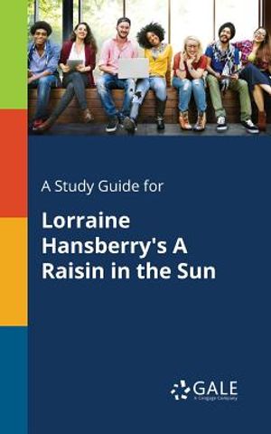A Study Guide for Lorraine Hansberry's A Raisin in the Sun image number 0