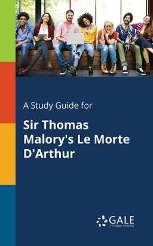 A Study Guide for Sir Thomas Malory's Le Morte d'Arthur image number 0