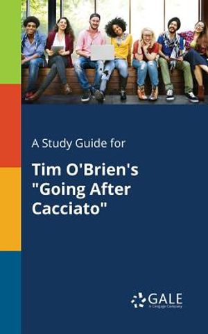 A Study Guide for Tim O'Brien's Going After Cacciato image number 0