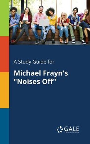 A Study Guide for Michael Frayn's Noises Off image number 0
