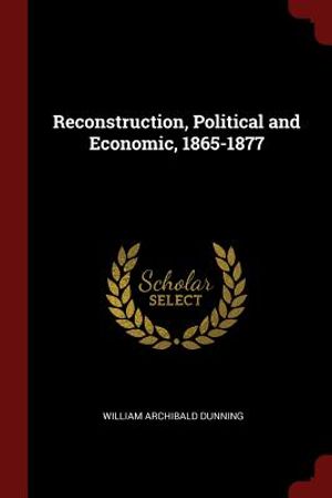 Reconstruction, Political and Economic, 1865-1877 image number 0