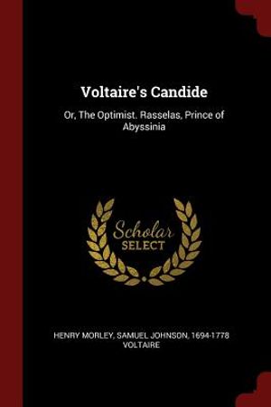 Voltaire's Candide: Or, the Optimist. Rasselas, Prince of Abyssinia image number 0