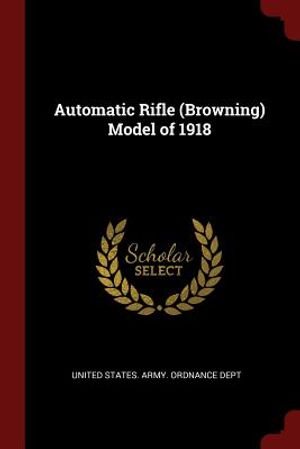 Automatic Rifle (Browning) Model of 1918 image number 0