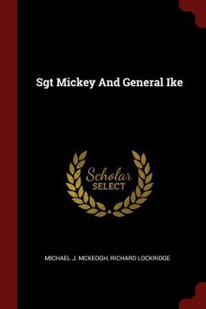 Sgt Mickey and General Ike image number 0