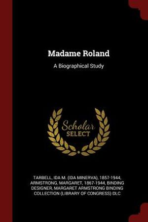 Madame Roland: A Biographical Study image number 0