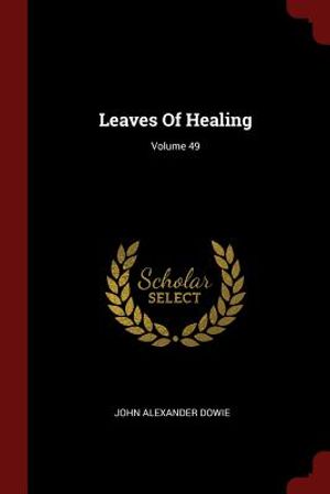 Leaves of Healing; Volume 49 image number 0
