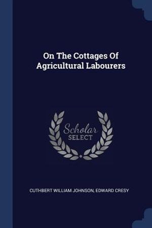 On the Cottages of Agricultural Labourers image number 0