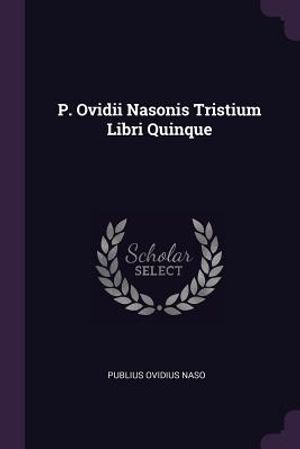 P. Ovidii Nasonis Tristium Libri Quinque image number 0