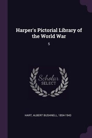 Harper's Pictorial Library of the World War: 5 image number 0