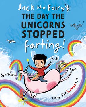 Jack the Fairy: The Day the Unicorns Stopped Farting image number 0
