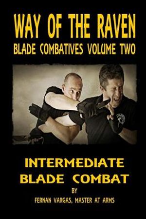Way of the Raven Blade Combatives: Intermediate Blade Combat image number 0