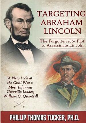 Targeting Abraham Lincoln: The Forgotten 1865 Plot to Assassinate Lincoln image number 0