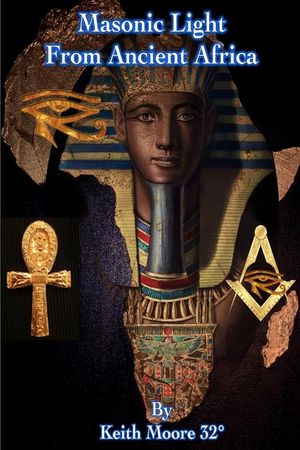 Masonic Light from Ancient Africa image number 0