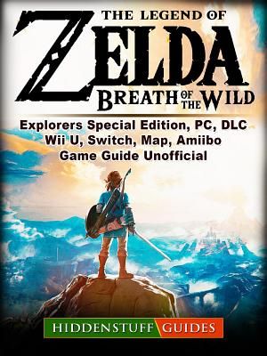 The Legend of Zelda Breath of the Wild, Explorers Special Edition, Pc, DLC, Wii U, Switch, Map, Amiibo, Game Guide Unofficial image number 0