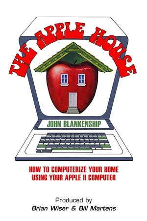 The Apple House: How to Computerize Your Home Using Your Apple II Computer image number 0