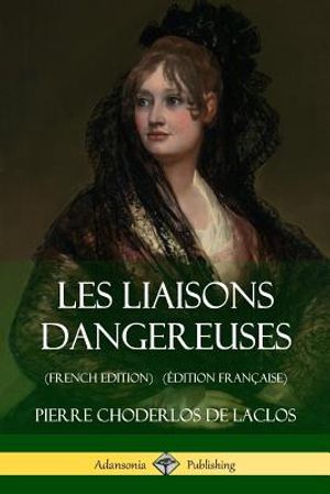 Les Liaisons dangereuses (French Edition) (&Eacute;dition Fran&ccedil;aise) image number 0
