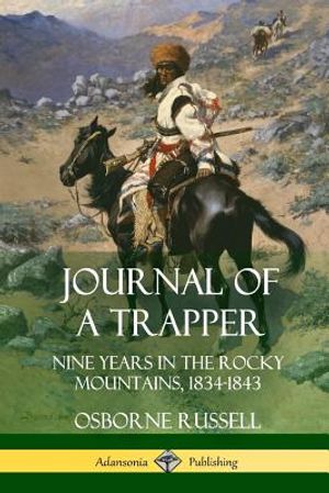 Journal of a Trapper: Nine Years in the Rocky Mountains 1834-1843 image number 0