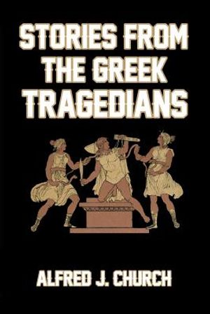 Stories from the Greek Tragedians image number 0