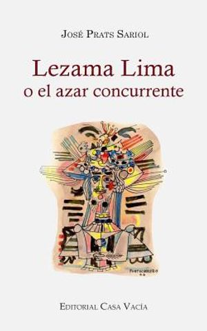 Lezama Lima o el azar concurrente image number 0