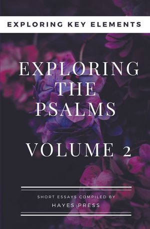 Exploring The Psalms: Volume 2 - Exploring Key Elements image number 0