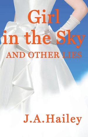 Girl in the Sky, and Other Lies image number 0