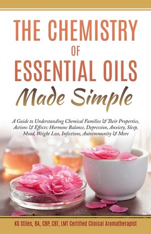 The Chemistry of Essential Oils Made Simple image number 0