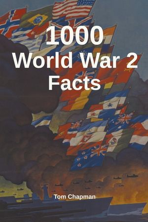 1000 World War 2 Facts image number 0