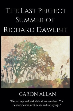 The Last Perfect Summer of Richard Dawlish image number 0