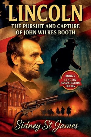 Lincoln - Pursuit and Capture of John Wilkes Booth image number 0