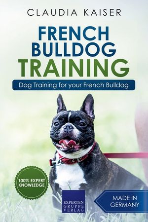 French Bulldog Training: Dog Training for Your French Bulldog Puppy image number 0