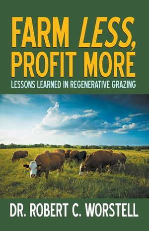 Farm Less, Profit More: Lessons in Regenerative Grazing image number 0