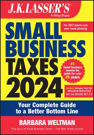 J.K. Lassser's Small Business Taxes 2024: Your Complete Guide to a Better Bottom Line image number 0