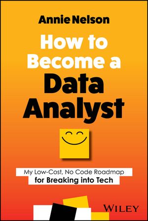 How to Become a Data Analyst: How You Can Transition Out of Any Career and Into Data in 90 Minutes a Day Without Taking a Single Math or Coding Clas image number 0