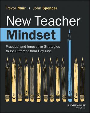 New Teacher Mindset: Practical and Innovative Strategies to Be Different from Day One image number 0