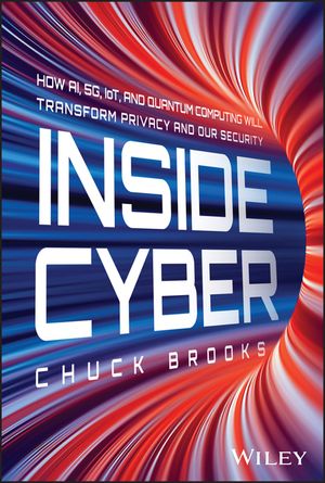 Inside Cyber: How Ai, 5g, and Quantum Computing Will Transform Privacy and Our Security image number 0