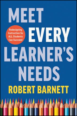 Meet Every Learner's Needs: Redesigning Instruction So All Students Can Succeed image number 0