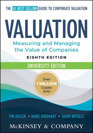 Valuation: Measuring and Managing the Value of Companies, University Edition image number 0