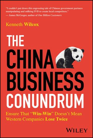 The China Business Conundrum: Ensure That Win-Win Doesn't Mean Western Companies Lose Twice image number 0
