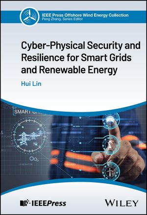 Cyber-Physical Security and Resilience for Smart Grids and Renewable Energy image number 0