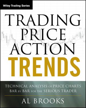 Trading Price Action Trends: Technical Analysis of Price Charts Bar by Bar for the Serious Trader image number 0