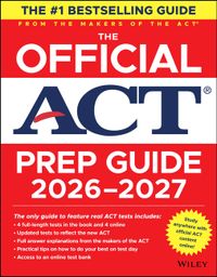 The Official ACT Prep Guide 2026 - 2027