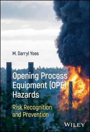 Opening Process Equipment (Ope) Hazards: Risk Recognition and Prevention image number 0